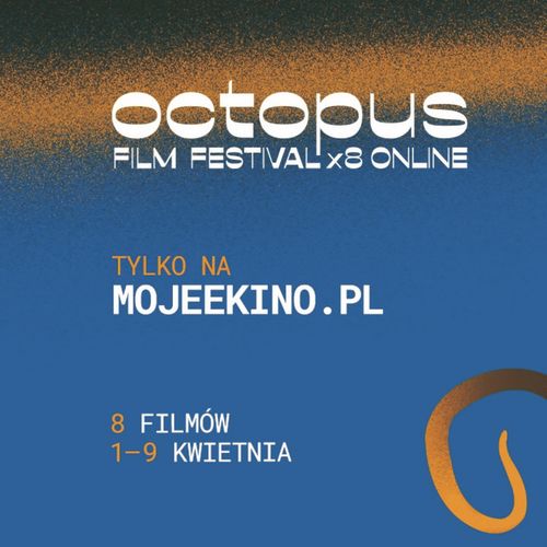 Internetowa mini-edycja Octopus Film Festival