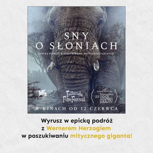 „Sny o słoniach” od dziś w kinach. Werner Herzog rusza tropem tajemniczych „słoni duchów”