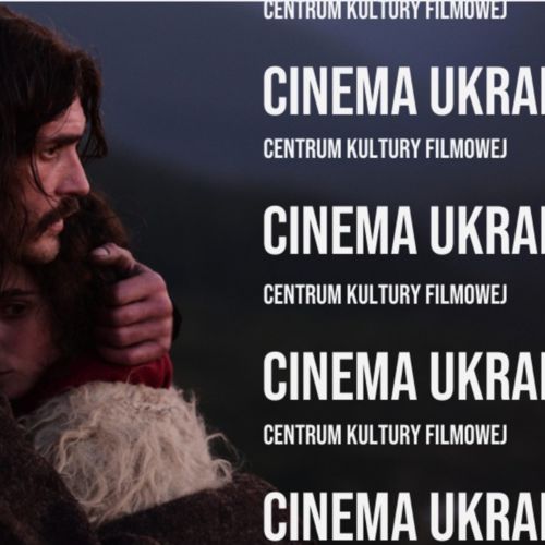 Spotkanie z kinem ukraińskim: Cinema Ukraina