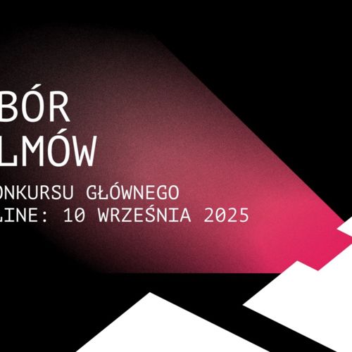 Ostatnia szansa na zgłoszenie filmu do 24. CINEMAFORUM – nabór kończy się 10 września!