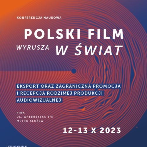 Konferencja naukowa „Polski film wyrusza w świat!”