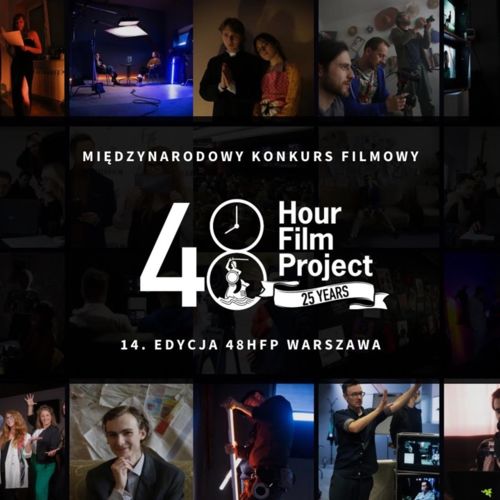 48 Hour Film Project wraca do Warszawy – 48 godzin, by stworzyć film i podbić Cannes!
